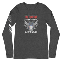 Freedom is Earned Through Blood Sweat & Sacrifice Of Those Who Are Willing To Defend It Unisex Long Sleeve Tee - Mainstream Freedom
