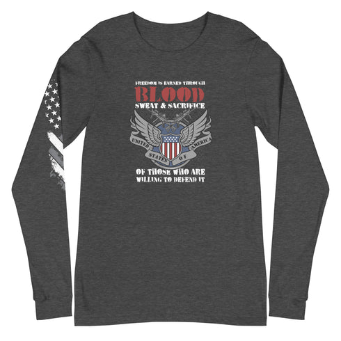 Freedom is Earned Through Blood Sweat & Sacrifice Of Those Who Are Willing To Defend It Unisex Long Sleeve Tee - Mainstream Freedom