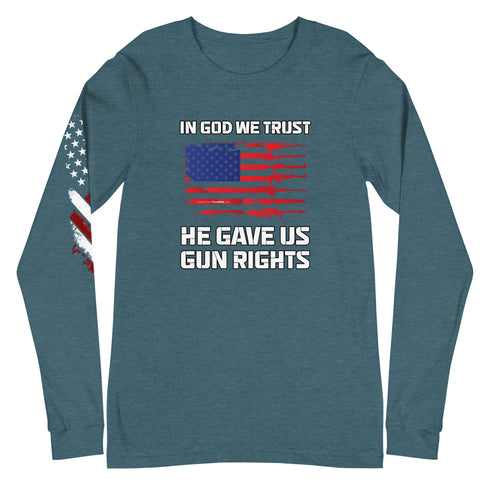 In God We Trust, He Gave Us Gun Rights Unisex Long Sleeve Tee - Mainstream Freedom
