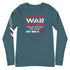 War Doesn't Determine Who is Right Only Who is Left Unisex Long Sleeve Tee - Mainstream Freedom