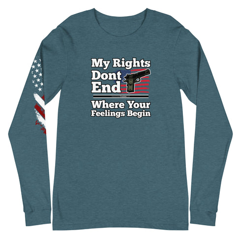 My Rights Don't End Where Your Feelings Begin Unisex Long Sleeve Tee - Mainstream Freedom