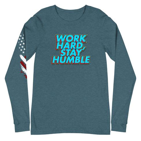 Work Hard, Stay Humble Unisex Long Sleeve Tee - Mainstream Freedom