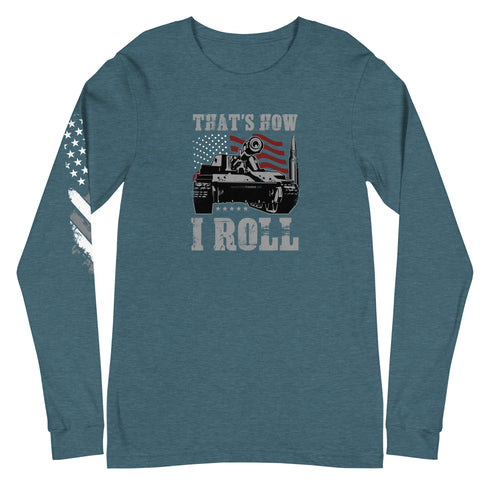 That's How I Roll Unisex Long Sleeve Tee - Mainstream Freedom