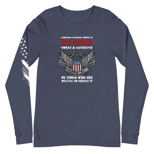 Freedom is Earned Through Blood Sweat & Sacrifice Of Those Who Are Willing To Defend It Unisex Long Sleeve Tee - Mainstream Freedom