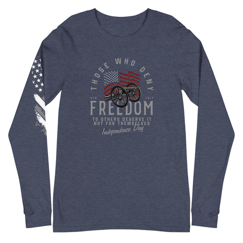 Those Who Deny Freedom To Others, Deserve It Not For Themselves Unisex Long Sleeve Tee - Mainstream Freedom