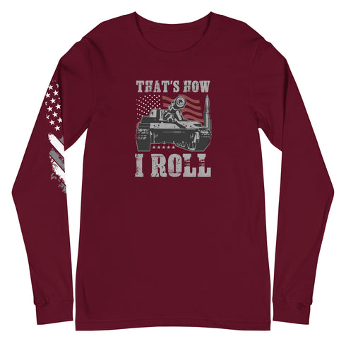 That's How I Roll Unisex Long Sleeve Tee - Mainstream Freedom