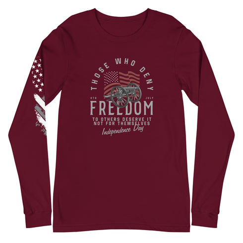 Those Who Deny Freedom To Others, Deserve It Not For Themselves Unisex Long Sleeve Tee - Mainstream Freedom