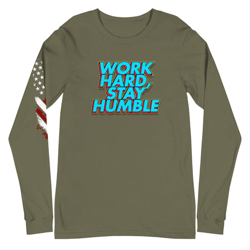 Work Hard, Stay Humble Unisex Long Sleeve Tee - Mainstream Freedom