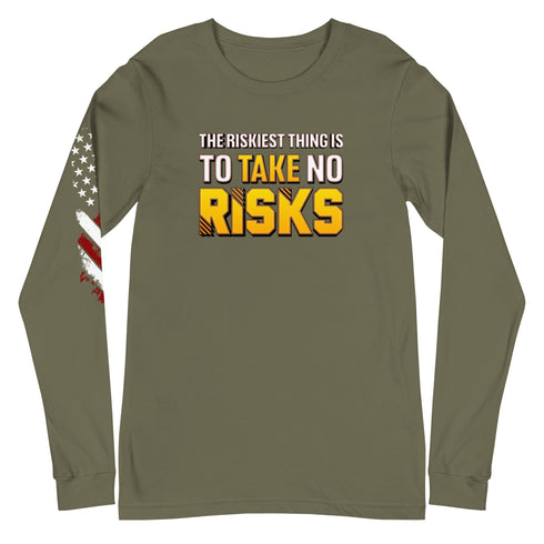 The Riskiest Thing Is To Take No Risks Unisex Long Sleeve Tee - Mainstream Freedom