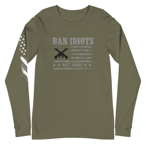Ban Idiots Not Guns Unisex Long Sleeve Tee - Mainstream Freedom