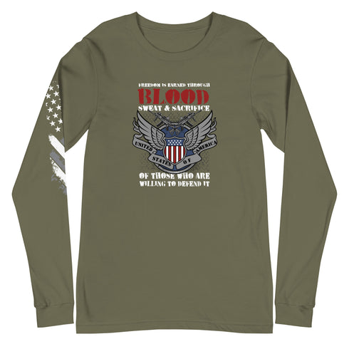 Freedom is Earned Through Blood Sweat & Sacrifice Of Those Who Are Willing To Defend It Unisex Long Sleeve Tee - Mainstream Freedom