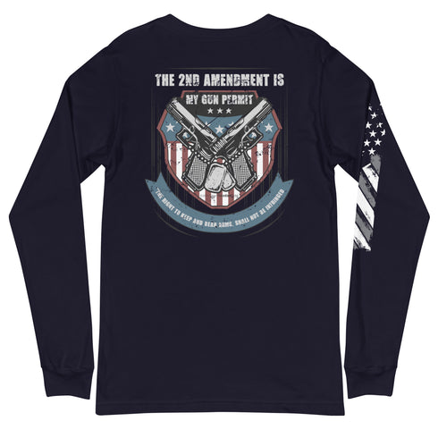 The 2nd Amendment Is My Gun Permit - The Right To Keep And Bear Arms, Shall Not Be Infringed Pro Guns Unisex Long Sleeve Tee - Mainstream Freedom