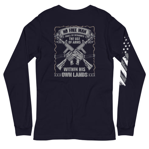 No Free Man Shall Be Debarred The Use Of Arms Within His Own Lands Unisex Long Sleeve Tee (Back Design) - Mainstream Freedom