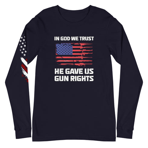 In God We Trust, He Gave Us Gun Rights Unisex Long Sleeve Tee - Mainstream Freedom