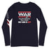 War Doesn't Determine Who is Right Only Who is Left Unisex Long Sleeve Tee - Mainstream Freedom
