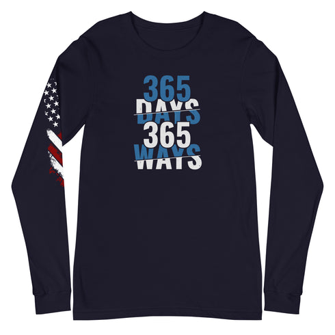 365 Days 365 Ways Unisex Long Sleeve Tee - Mainstream Freedom