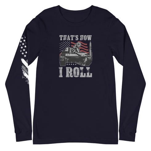 That's How I Roll Unisex Long Sleeve Tee - Mainstream Freedom
