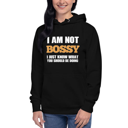 I Am Not Bossy Unisex Hoodie - Mainstream Freedom