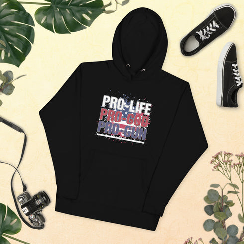Pro-Life Pro-God Pro-Gun Unisex Hoodie - Mainstream Freedom