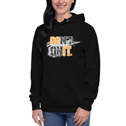 Don't Quit Motivational Unisex Hoodie - Mainstream Freedom