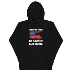 In God We Trust, He Gave Us Gun Rights Unisex Hoodie - Mainstream Freedom
