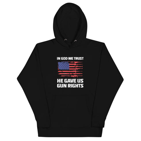 In God We Trust, He Gave Us Gun Rights Unisex Hoodie - Mainstream Freedom