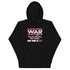 War Doesn't Determine Who is Right Only Who is Left Unisex Hoodie - Mainstream Freedom