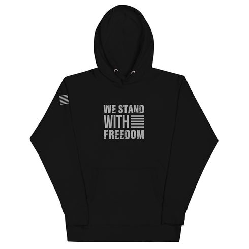 We Stand With Freedom Unisex Hoodie - Mainstream Freedom