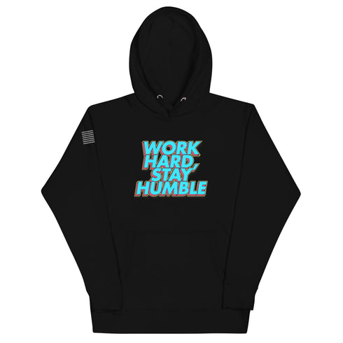 Work Hard, Stay Humble Unisex Hoodie - Mainstream Freedom