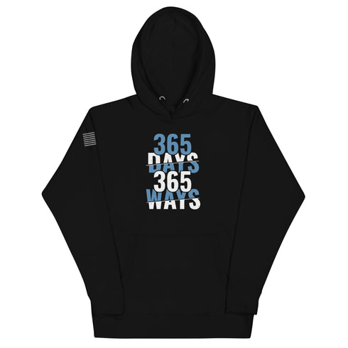 365 Days 365 Ways Unisex Hoodie - Mainstream Freedom