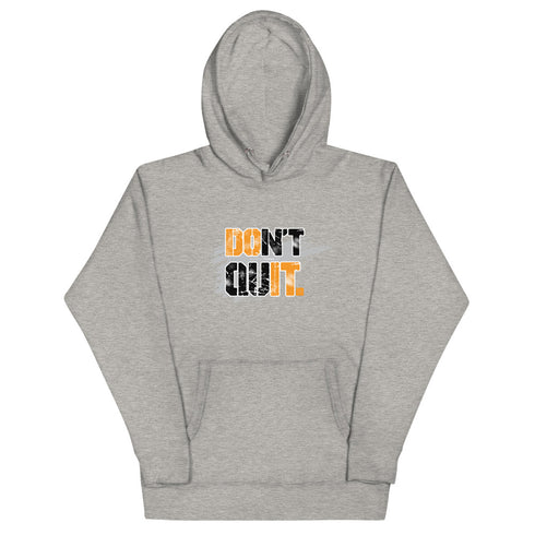 Don't Quit Motivational Unisex Hoodie - Mainstream Freedom