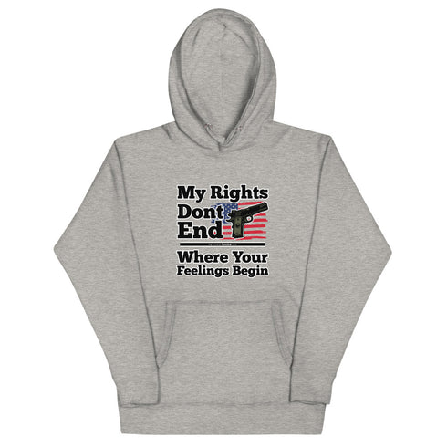 My Rights Don't End Where Your Feelings Begin Unisex Hoodie - Mainstream Freedom