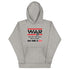 War Doesn't Determine Who is Right Only Who is Left Unisex Hoodie - Mainstream Freedom