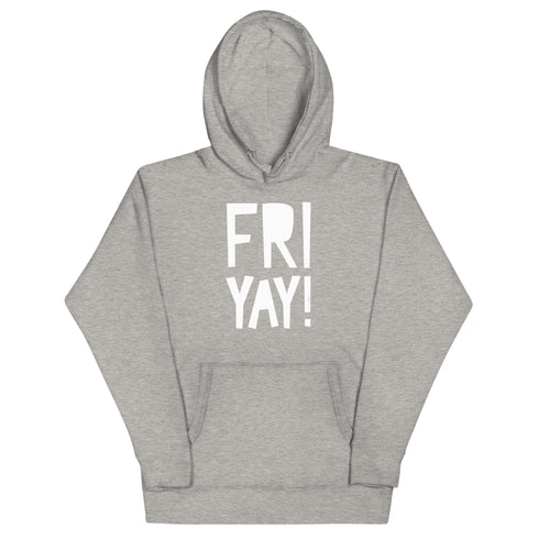 Fri Yay! Unisex Hoodie - Mainstream Freedom