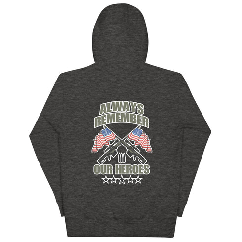 Always Remember Our Heroes (Back Print) Unisex Hoodie - Mainstream Freedom