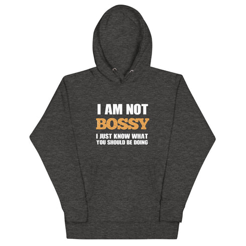 I Am Not Bossy Unisex Hoodie - Mainstream Freedom