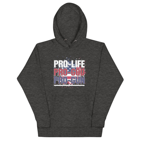 Pro-Life Pro-God Pro-Gun Unisex Hoodie - Mainstream Freedom
