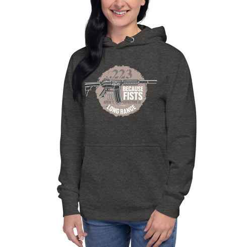 .223 Because Fists Aren't Effective At Long Range Pro 2nd Amendment Hoodie - Mainstream Freedom