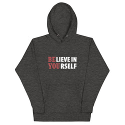 Believe In Yourself Motivational Unisex Hoodie - Mainstream Freedom