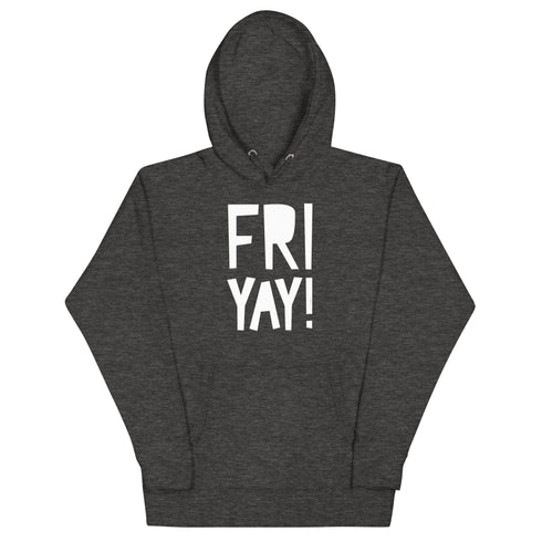 Fri Yay! Unisex Hoodie - Mainstream Freedom
