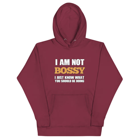 I Am Not Bossy Unisex Hoodie - Mainstream Freedom