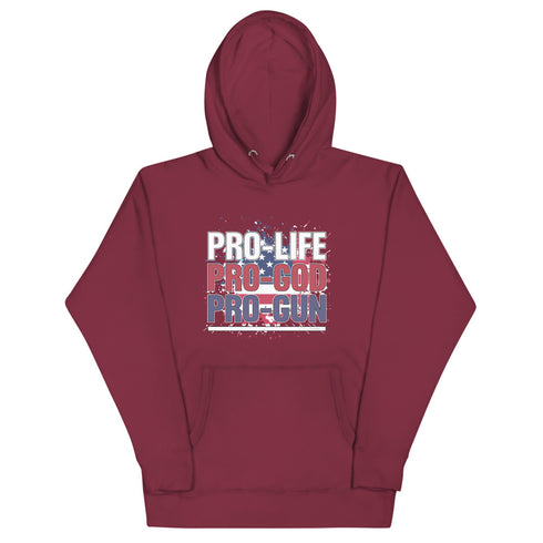 Pro-Life Pro-God Pro-Gun Unisex Hoodie - Mainstream Freedom
