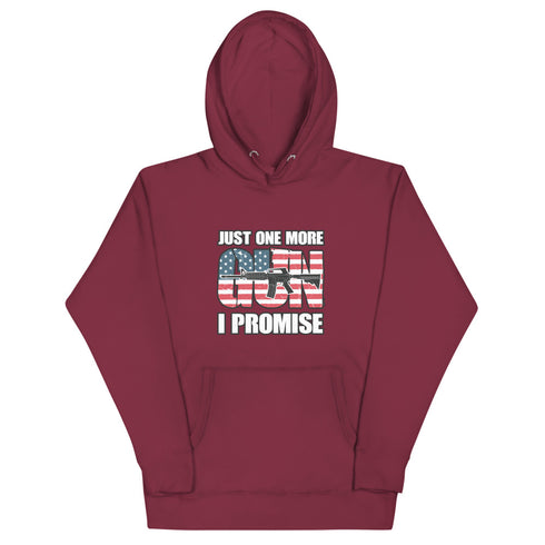 Just One More Gun I Promise Unisex Hoodie - Mainstream Freedom