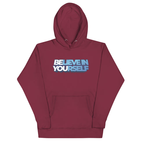 Believe In Yourself Unisex Motivational Hoodie - Mainstream Freedom