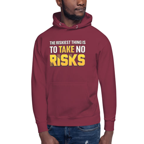 The Riskiest Thing Is To Take No Risks Unisex Motivational Hoodie - Mainstream Freedom