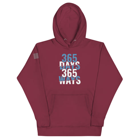 365 Days 365 Ways Unisex Hoodie - Mainstream Freedom