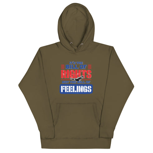 Its The Bill Of Rights Not The Bill of Feelings Unisex Hoodie - Mainstream Freedom