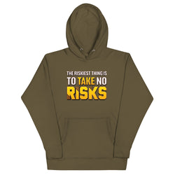 The Riskiest Thing Is To Take No Risks Unisex Motivational Hoodie - Mainstream Freedom