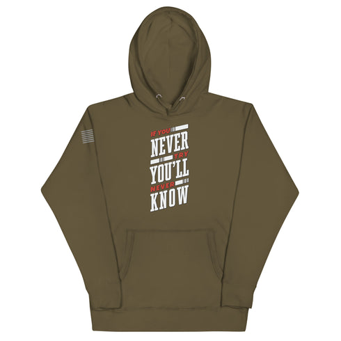 If You Never Try You'll Never Know Unisex Hoodie - Mainstream Freedom