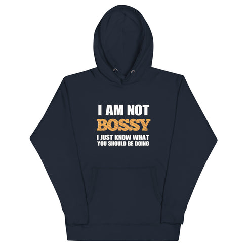 I Am Not Bossy Unisex Hoodie - Mainstream Freedom
